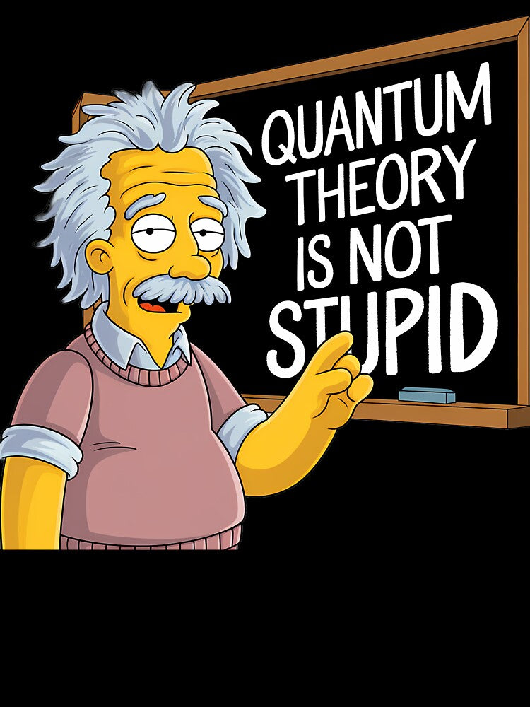 Albert Einstein Quantum Theory is not stupid Blackboard by memeguy2000