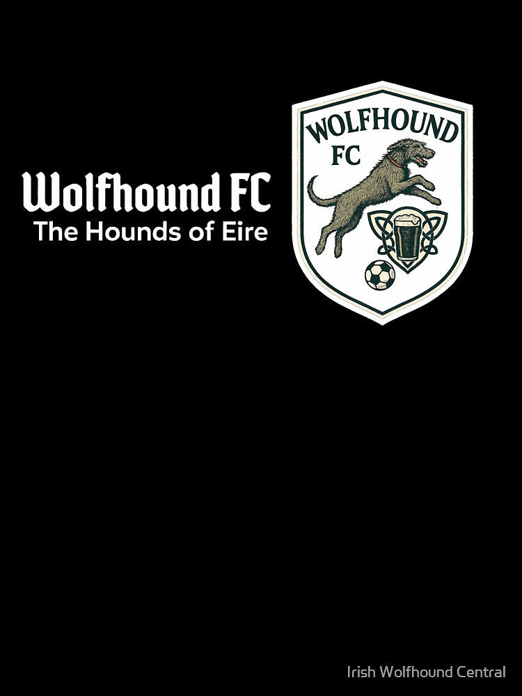 Wolfhound FC - Leaping Irish Wolfhounds - Hounds of Eire - White font by Irish Wolfhound Central