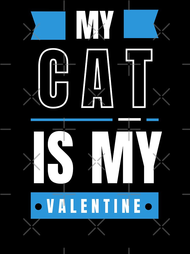 My Cat Is My Valentine, Cat Lover by saloui