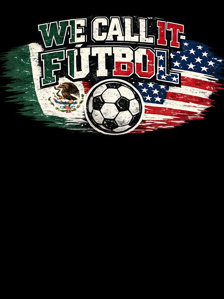We Call It Fútbol Mexico USA Soccer Shirt Funny Mexican Football Fan 2026 by Martin's_Design