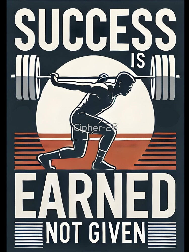 Success is earned not given - motivational quote by Cipher-28