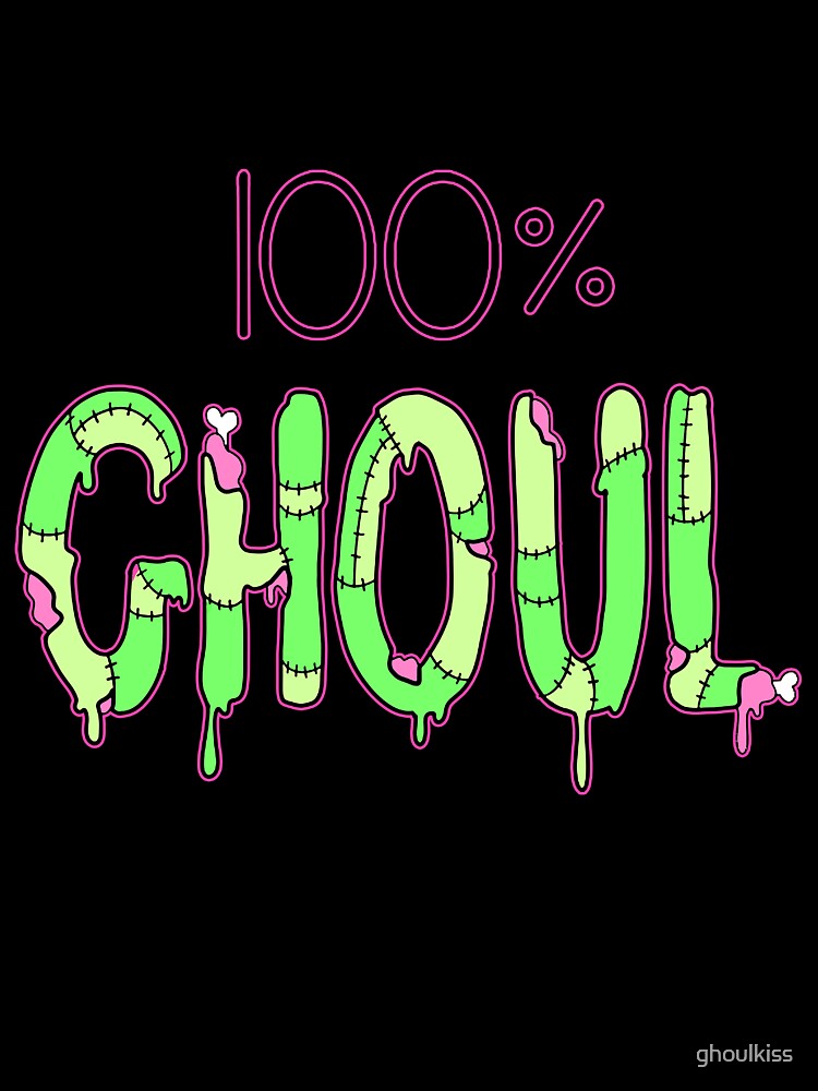 100% GHOUL by ghoulkiss