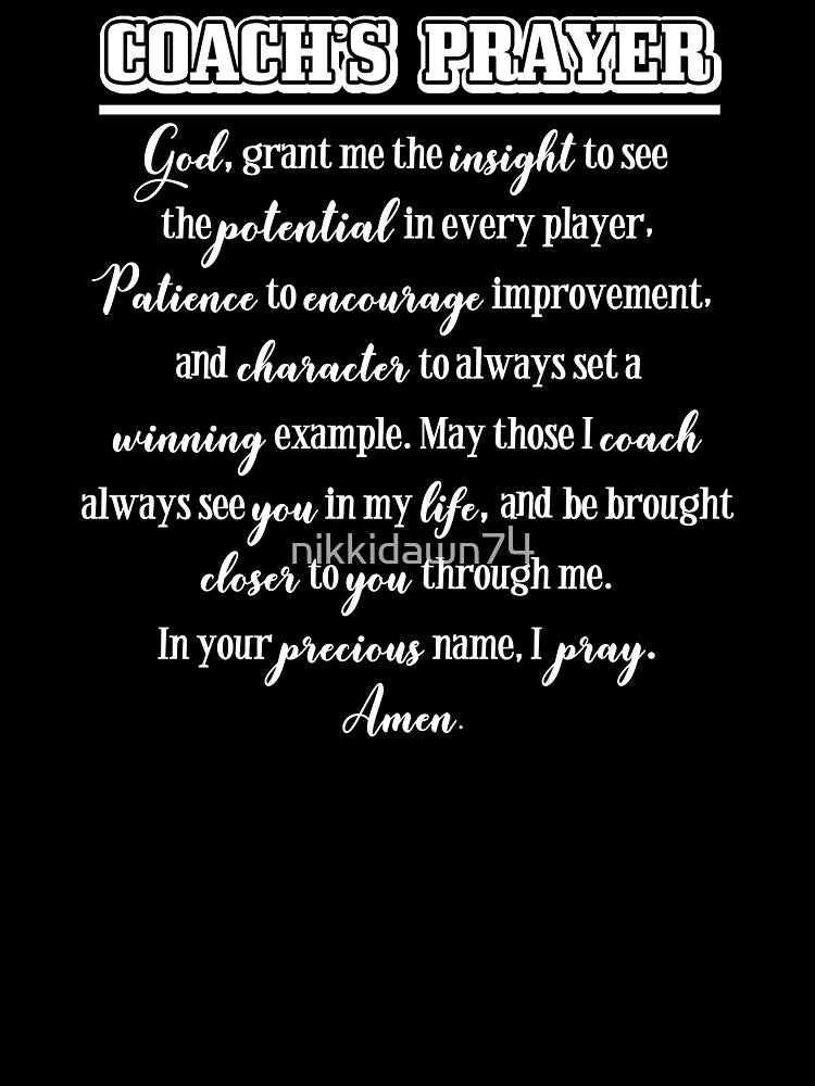 Coach's Prayer God Grant Me The Insight To See Potential In product by nikkidawn74