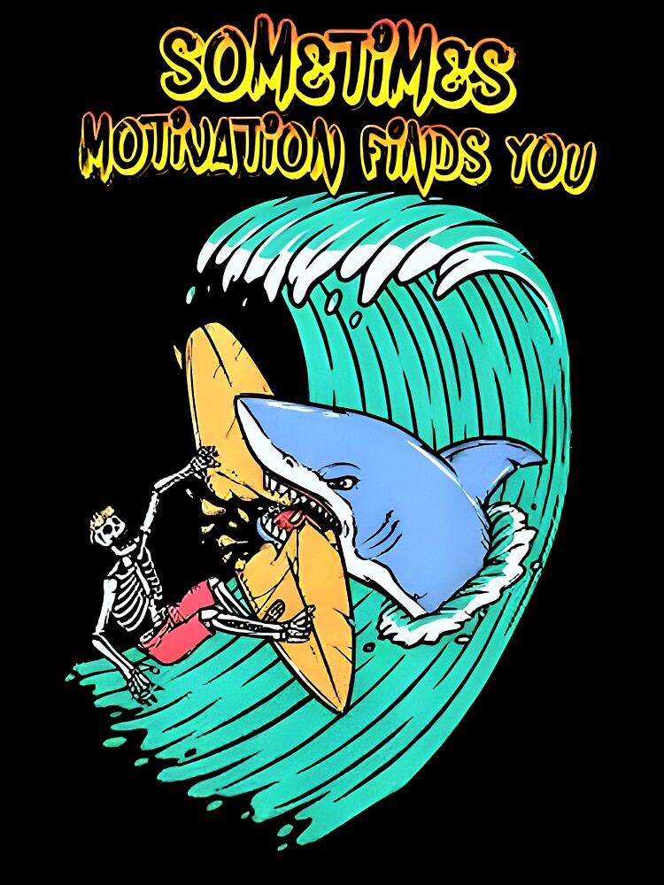 Sometimes Motivation Finds You funny by FelicityKno