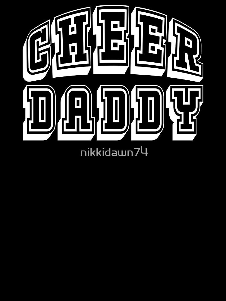 Cheer Daddy Cheerleading design for Proud Cheerleader Dad by nikkidawn74