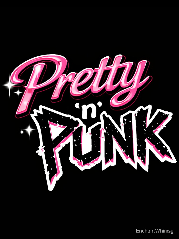 Pretty 'n' Punk by EnchantWhimsy