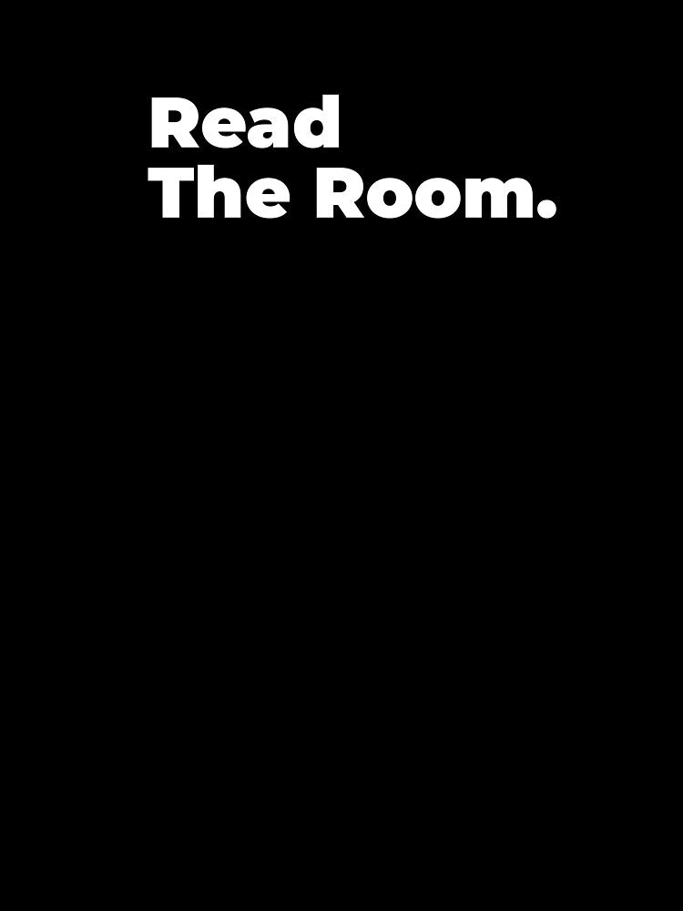 Minimalist Relatable Quote “Read The Room" Aesthetic Typography Design by diahsariw