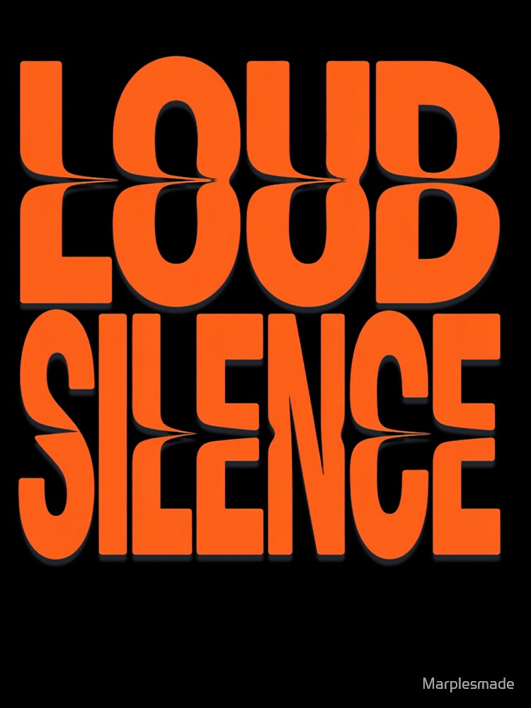 LOUD SILENCE – Bold Minimalist Typography by Marplesmade
