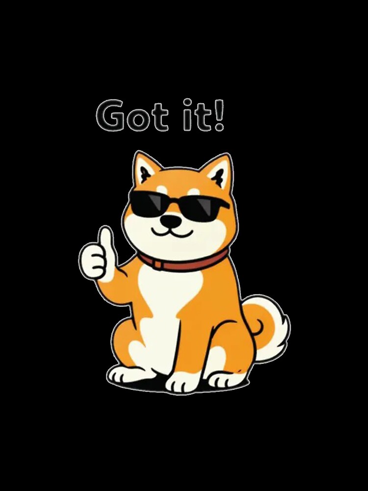 Got It Shiba Inu by ethanforcas