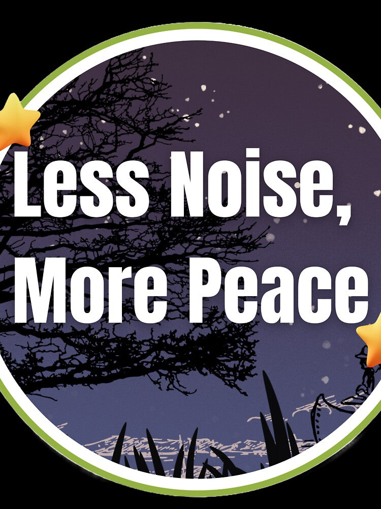 Less Noise, More Peace – Minimalist Calm Quote Design by ArtistryByMeem