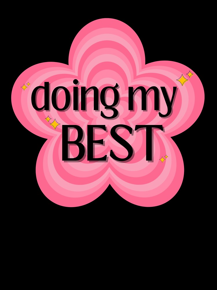 Doing My Best Positive Affirmation by CozyCrafts04