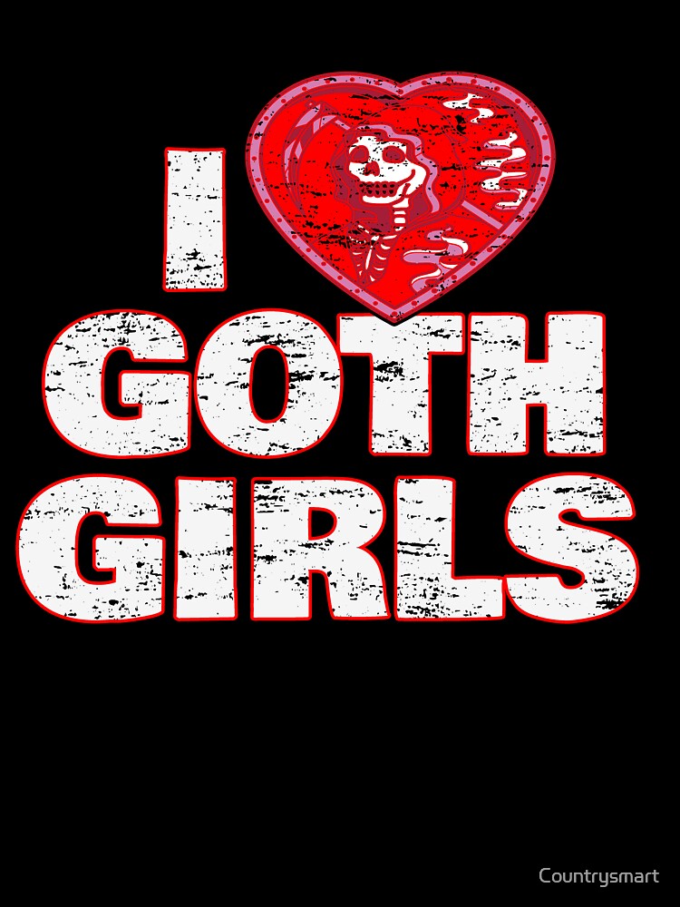 Distressed Retro Skeleton I Love Goth Girls Heart Love Goth by Countrysmart