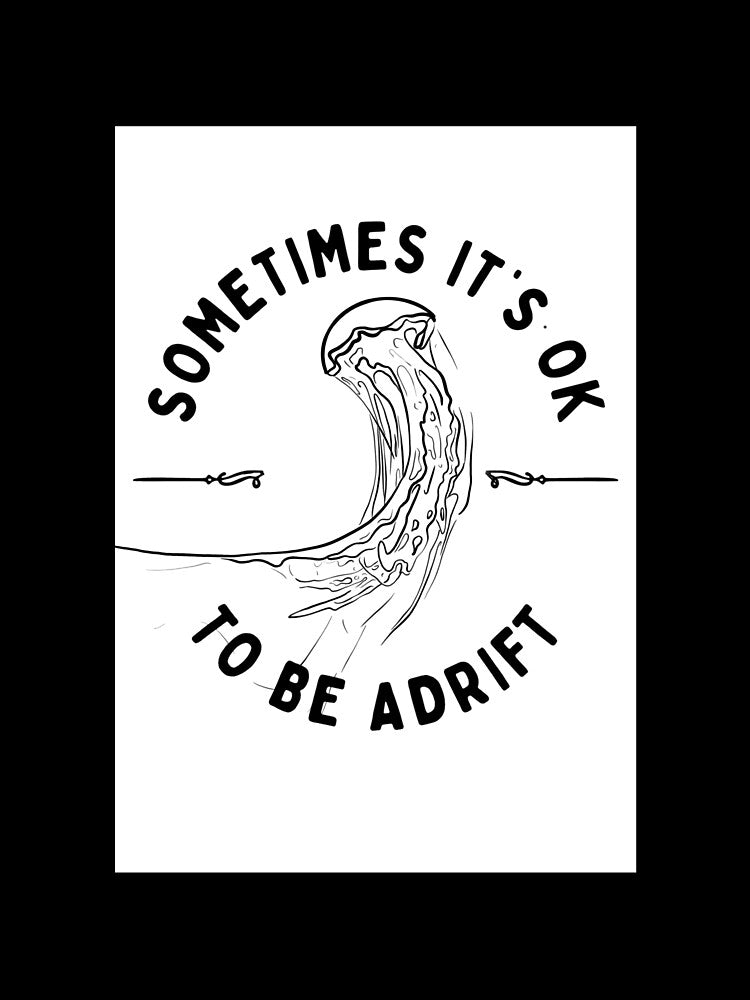 Sometimes it’s ok to be adrift by sgrun