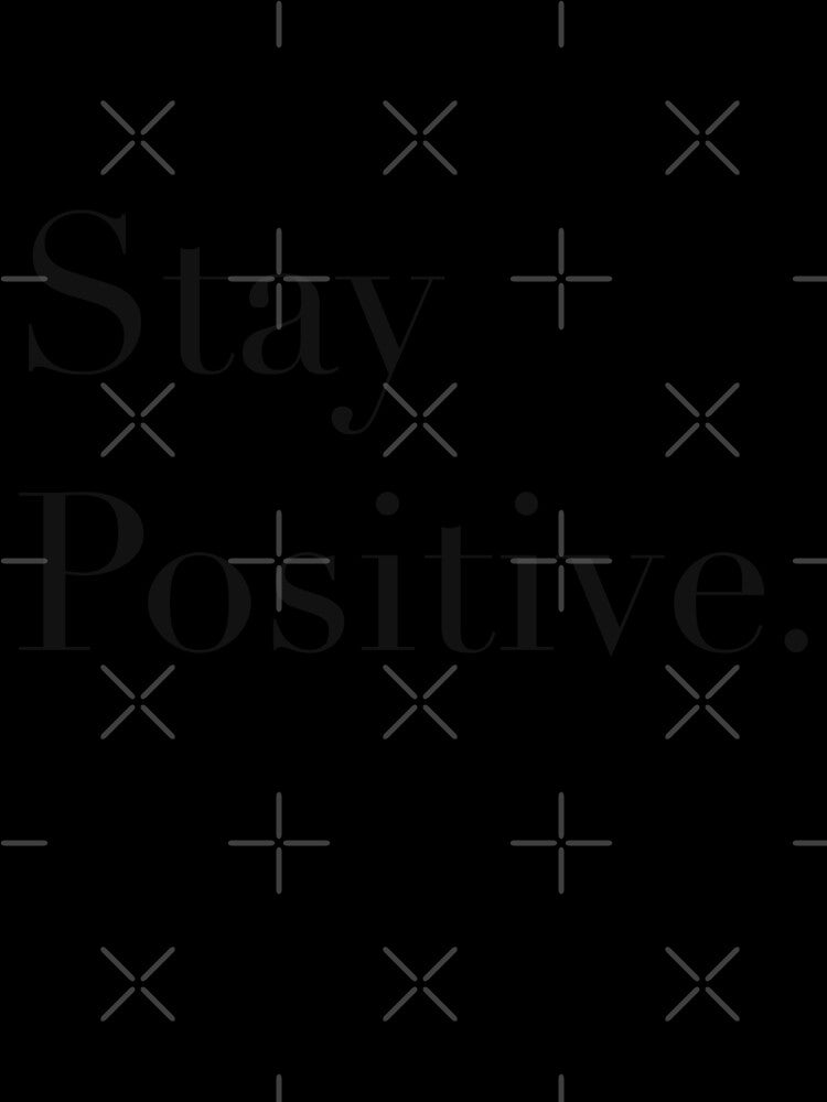 Stay positive by Koolmees