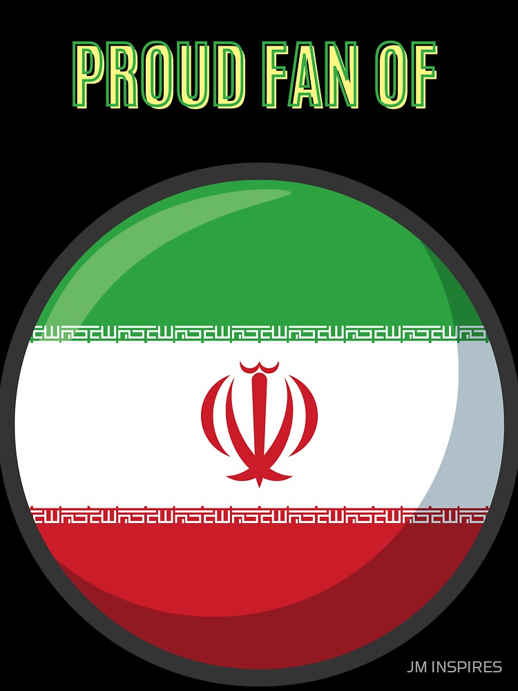 PROUD FAN OF IRAN; DURING WOLRD CUP 2022 IN QATAR by JM INSPIRES