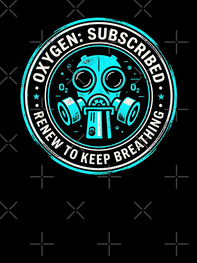 Oxygen Subscription Corporate Dystopia Badge by SplashTastic
