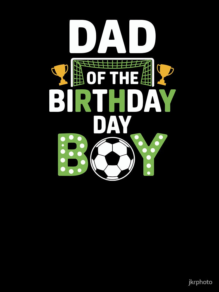 Dad of the Birthday Boy Soccer by jkrphoto