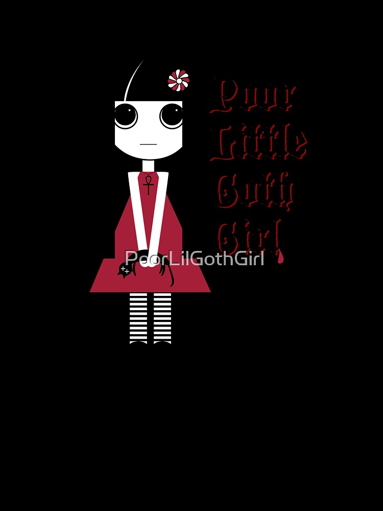 Poor Little Goth Girl by Poor Little Goth Girl