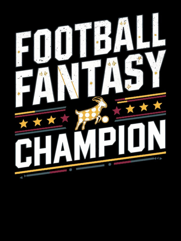 Football Fantasy Champion - Goat Design by Dirty-Designs
