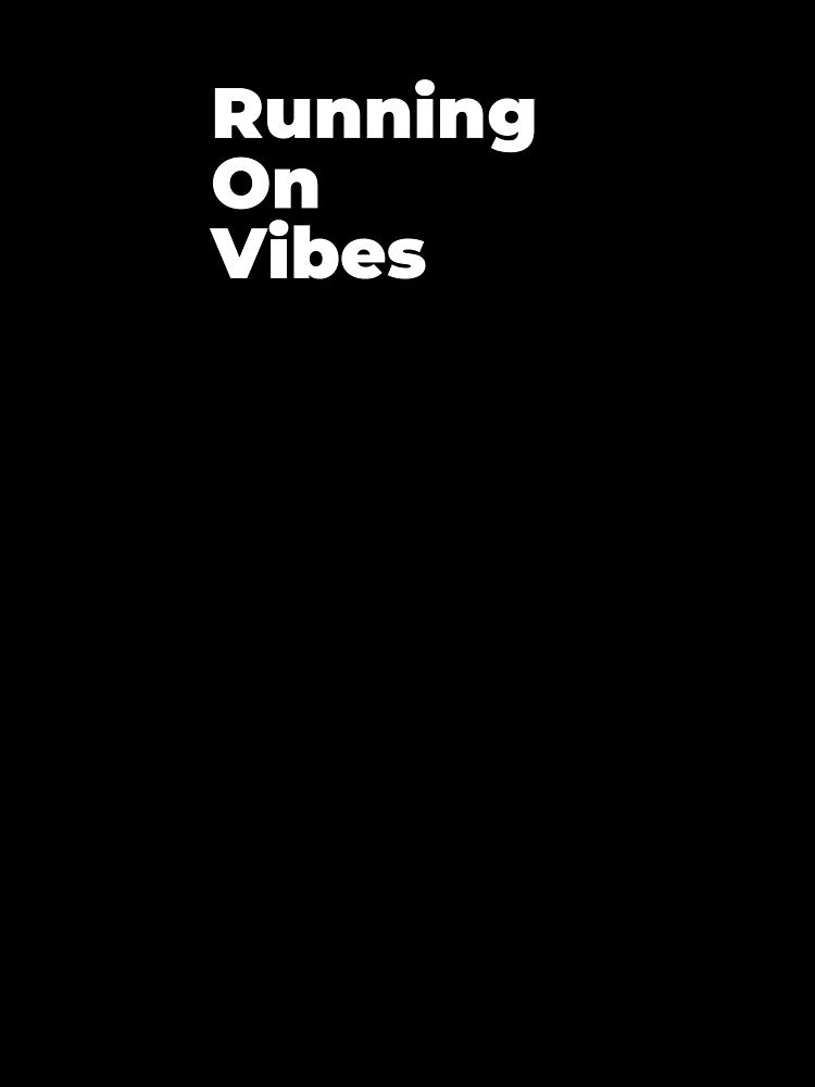 Minimalist Relatable Quote “Running On Vibes" Aesthetic Typography Design by diahsariw
