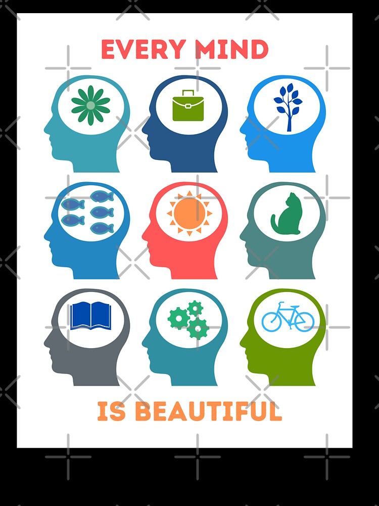 Every Mind is Beautiful by YellowfishShop