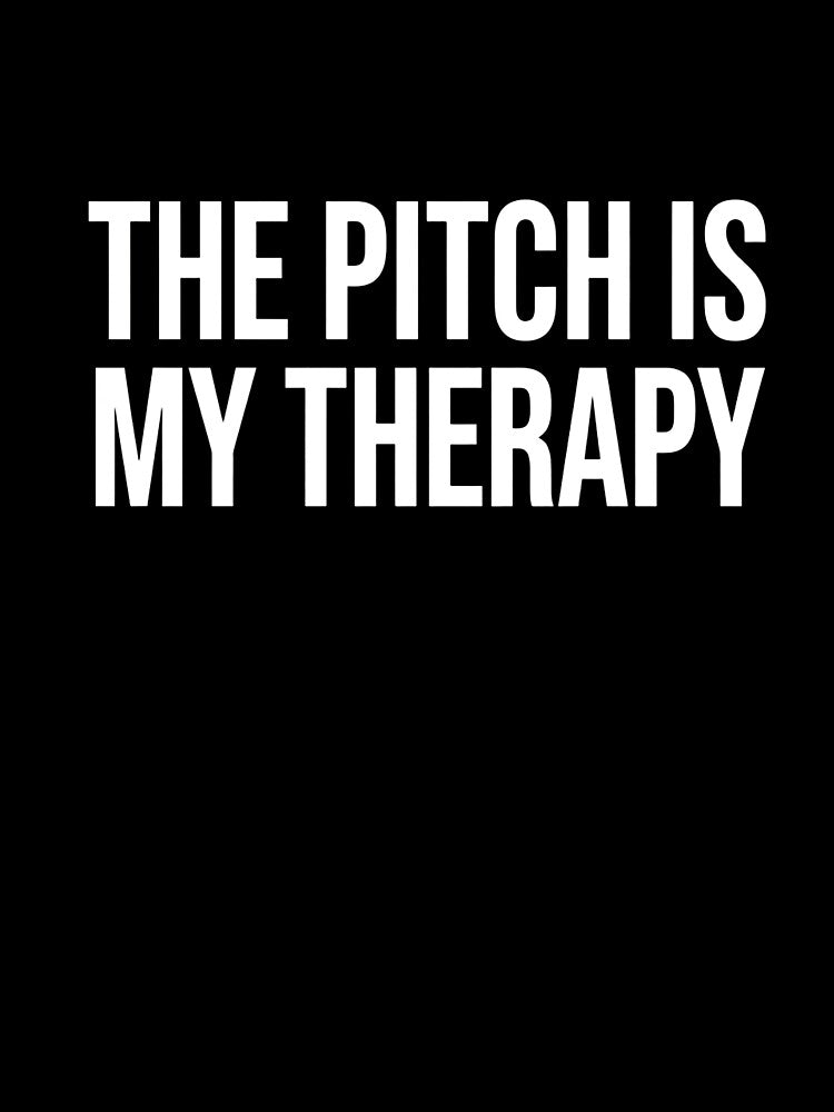 The Pitch Is My Therapy — Funny Football Fan T-Shirt by The96Minutes