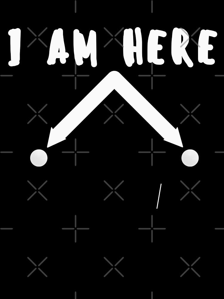 I Am Here-Funny Quantum computer Design by universegrace