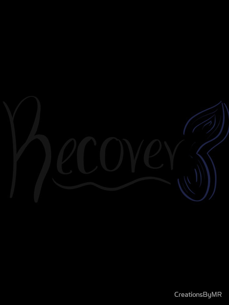 (You Can) Recover by CreationsByMR