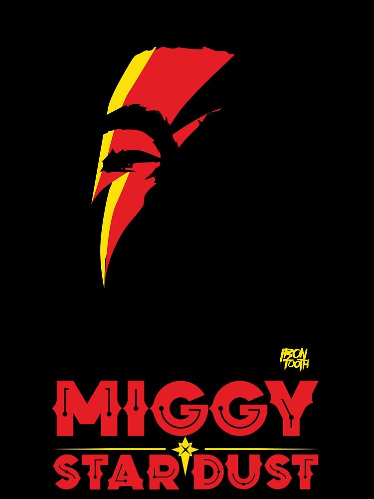 MIGGY STARDUST '25 by irontooth