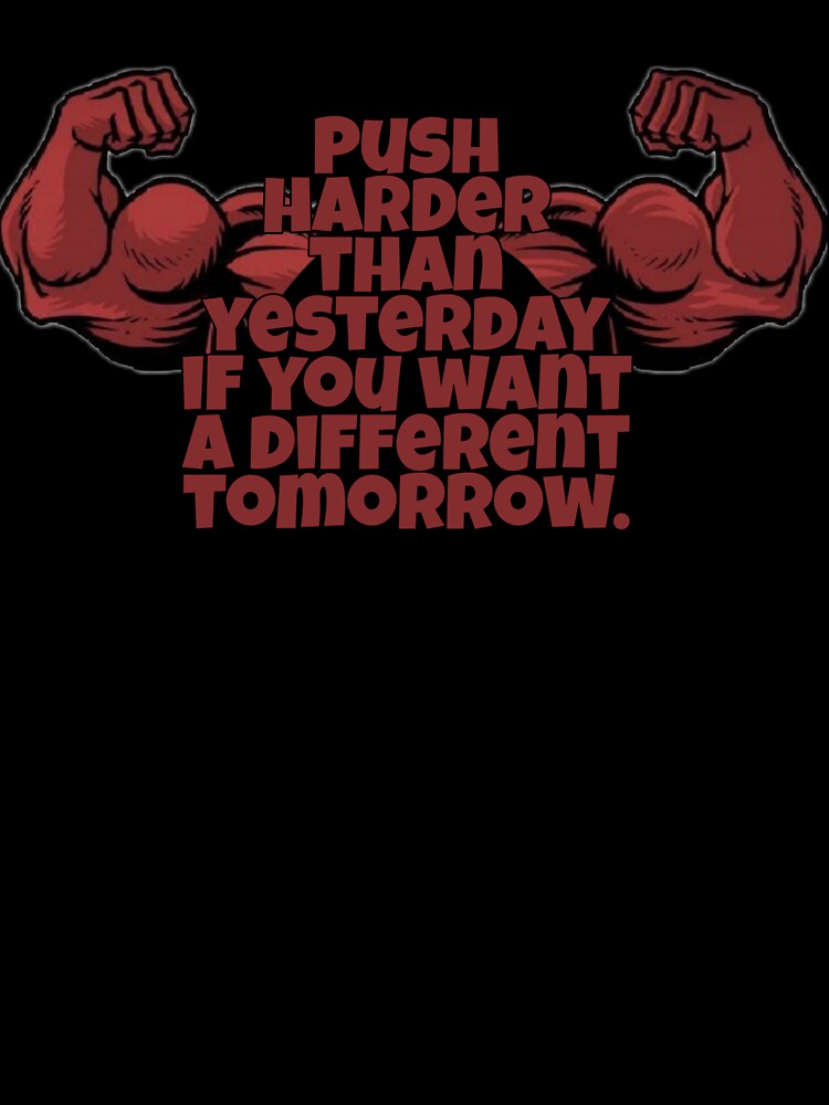 Push harder than yesterday by sreckov-desig