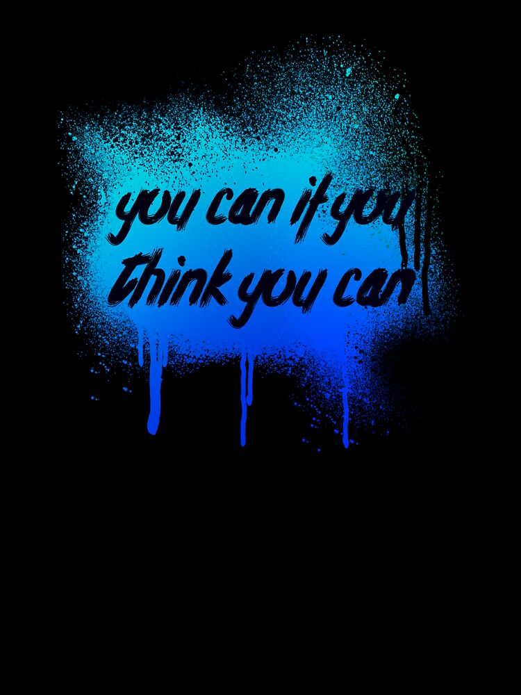You can it you think you can by sreckov-desig
