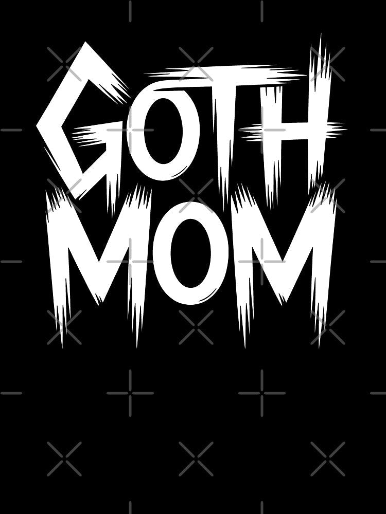 Goth Mom Heavy Metal Mothers Day Gift for Gothic Moms by Say It With Ink