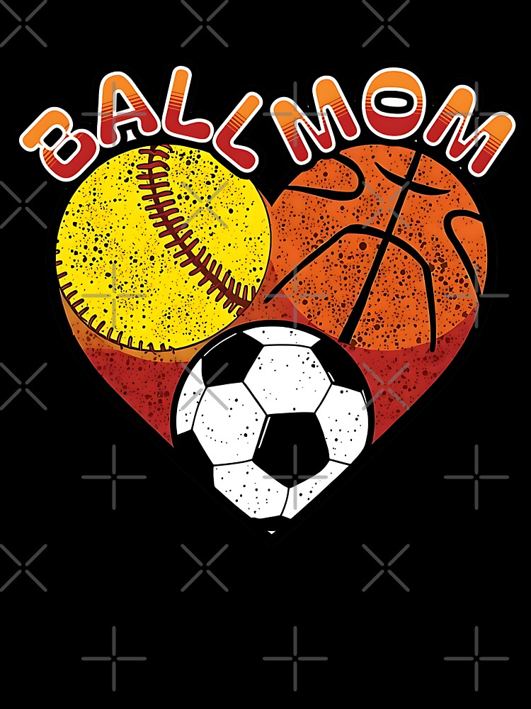 Ball Mom Heart Design Softball Basketball Soccer Sports by ArtDesignTp