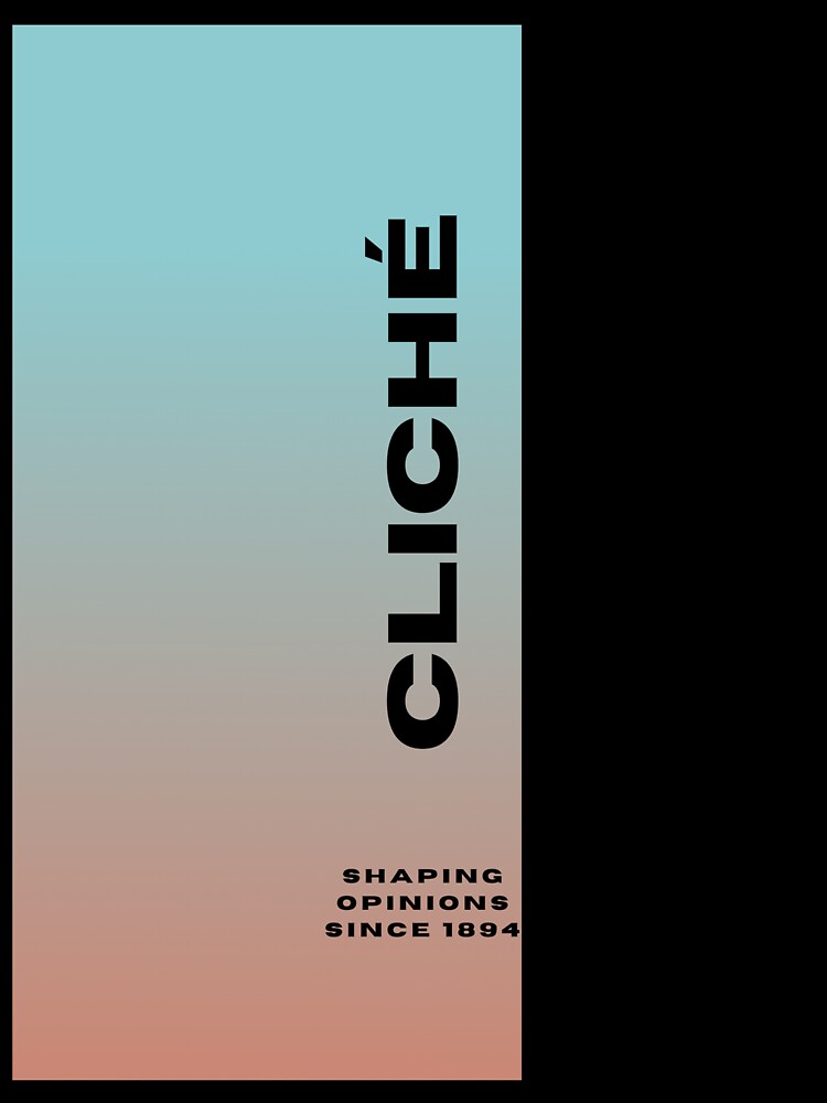 Cliché T-Shirt by Monarchic