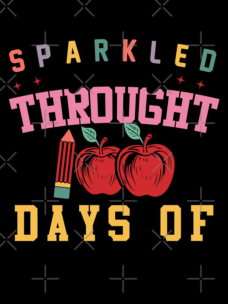 Sparkled my way throught 100 days of school - 100 Days Of School by Smix Pixels