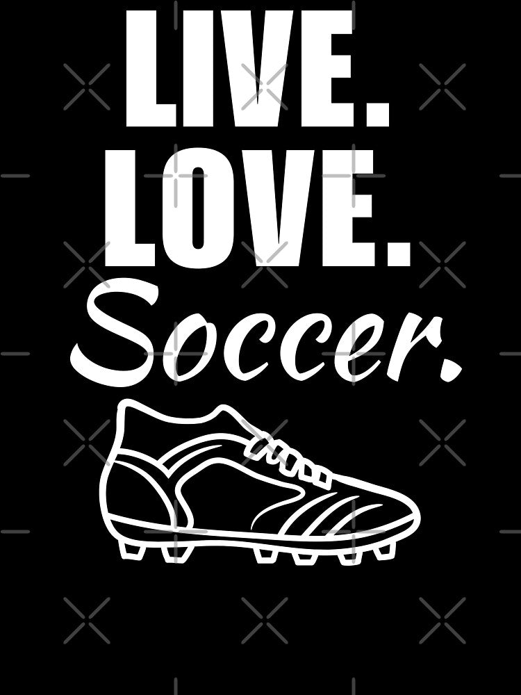 Live, love, soccer. Soccer hobby enthusiast and lovers quote or saying by NBSStore
