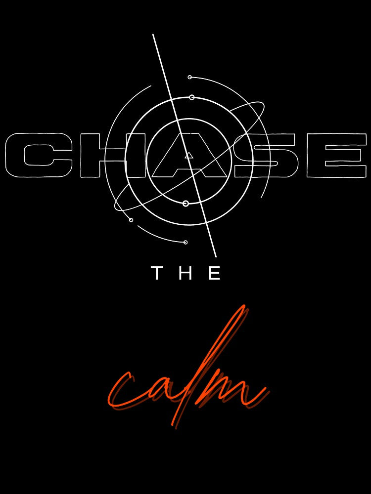 Chase the Calm T-Shirt by Monarchic