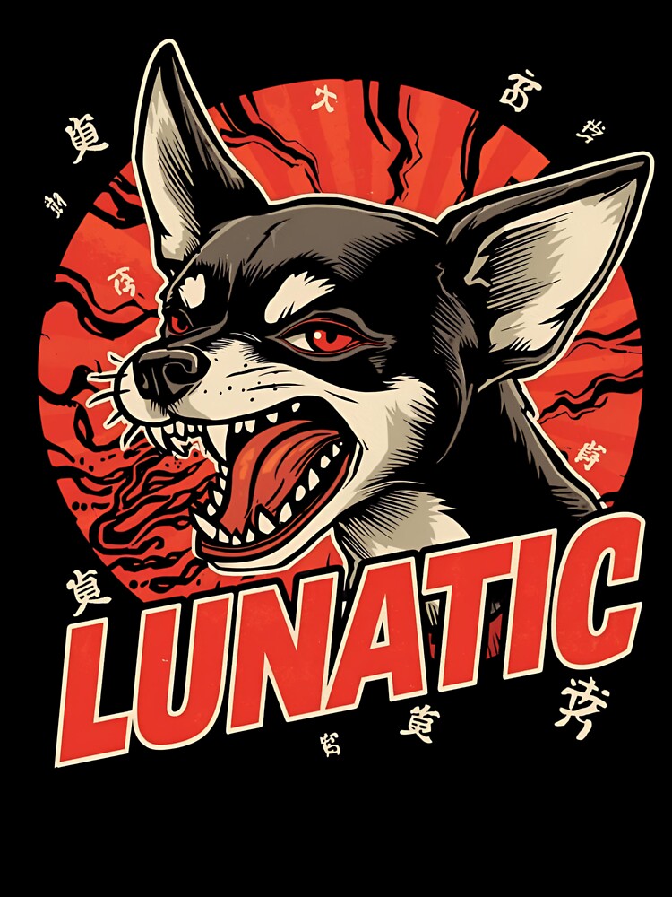 Lunatic Chihuahua by BKDIGITALSHOP