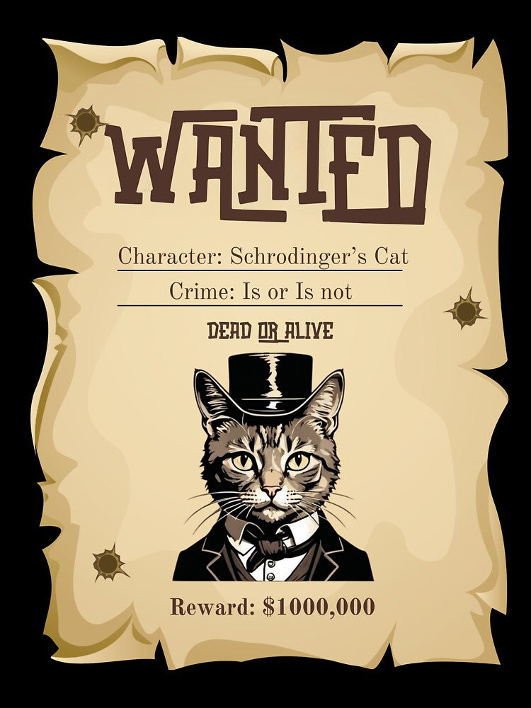 Wanted Dead Or Alive wild west Schrodinger's Cat by NebulaLabs