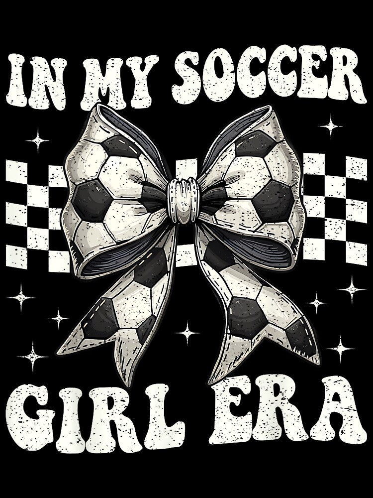 in My Soccer Girl Era Coquette Bow Soccer Girl by HazelWCagle