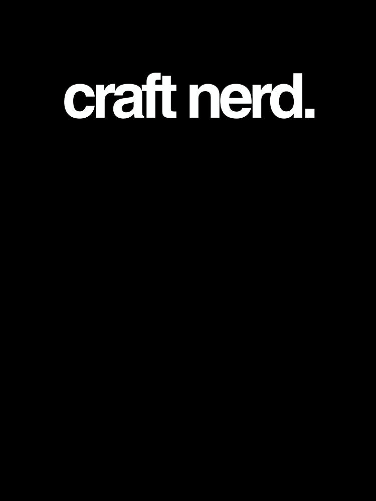 craft nerd. by nerdistshop