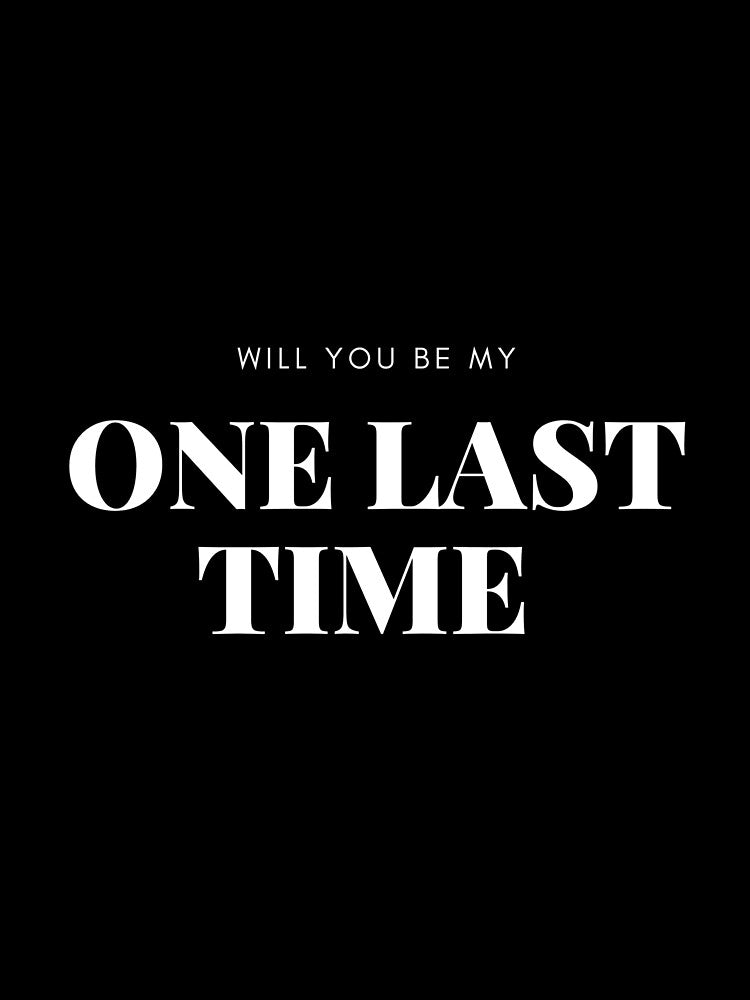 One Last Time – Minimalist Love Quote Typography Design by SivaAura