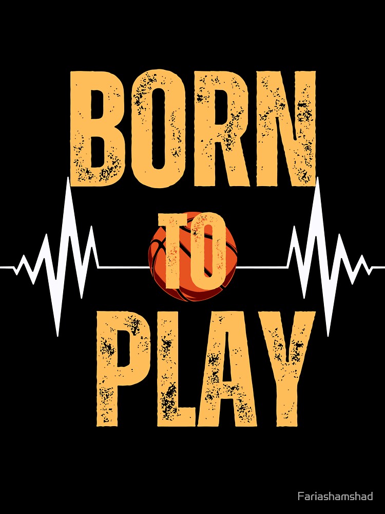 Born to play by Fariashamshad