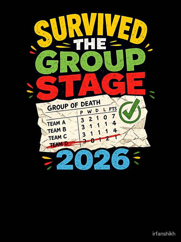 Survived The Group Stage 2026 Funny Soccer Fan World Football Tournament T-Shirt by irfanshikh