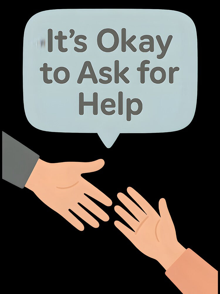 mental health therapist It’s Okay to Ask for Help by Uglyandcute