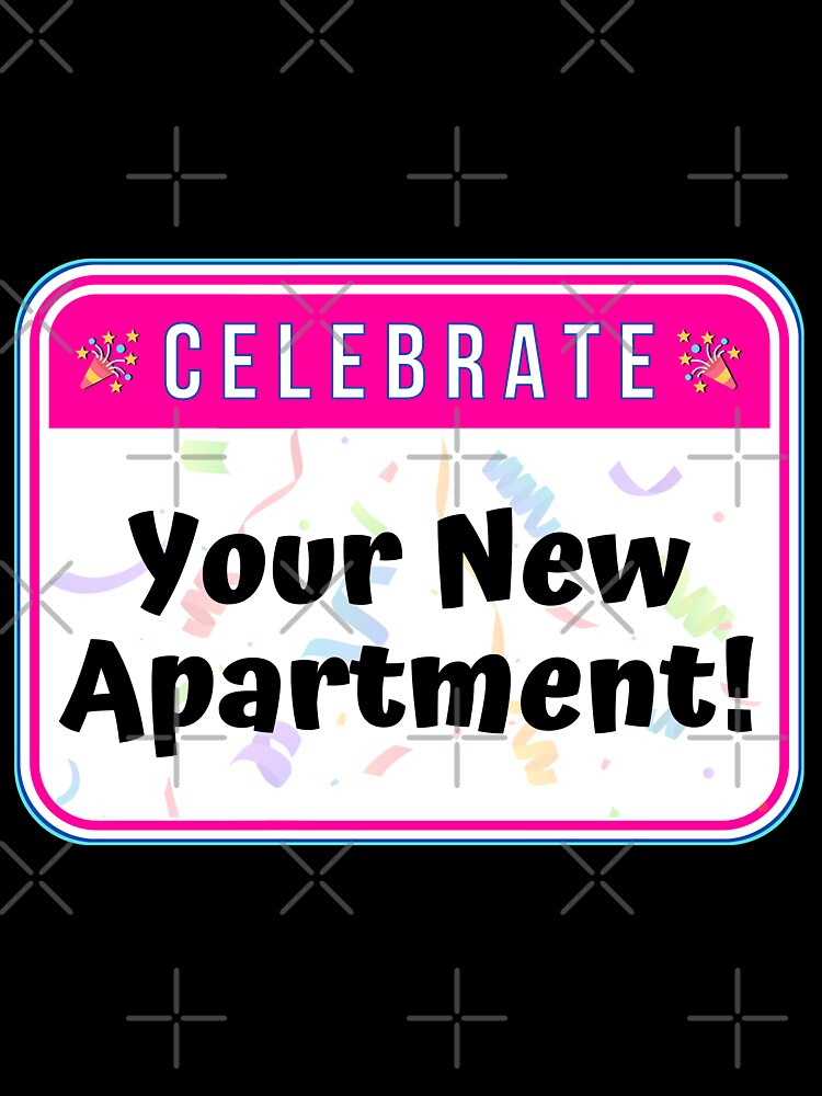 CELEBRATE:  Your New Apartment! - funny celebration signs by DesignsFromTW-S