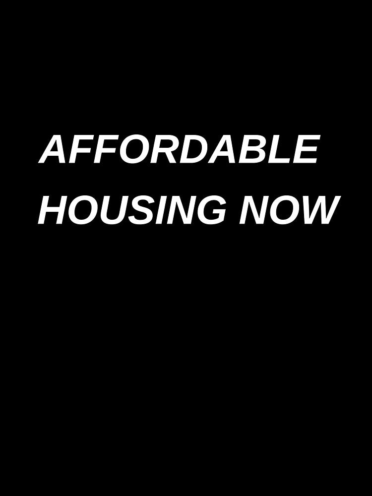 Affordable Housing Now Urban Planning by CJacobsDesigns