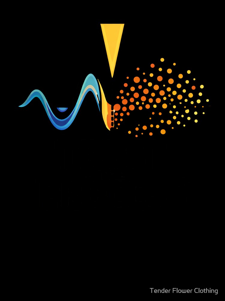 Trust The Process Quantum Wave by Tender Flower Clothing