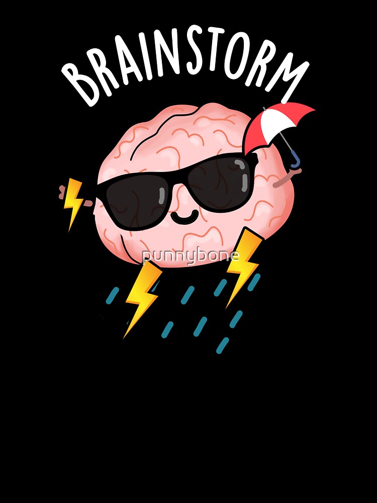 Brainstorm Funny Brain Pun (Dark BG) by punnybone