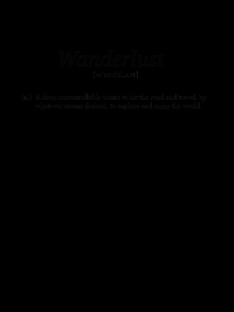 Definition of Wanderlust by ilalael